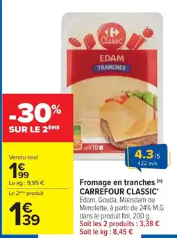 Cora x Carrefour Fromage en tranches carrefour classic offre