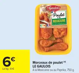 Cora x Carrefour Morceaux de poulet le gaulois offre