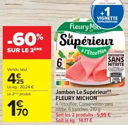 Cora x Carrefour Jambon le supérieur fleury michon offre