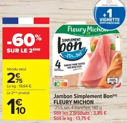 Cora x Carrefour Jambon simplement bon fleury michon offre