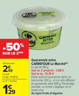Cora x Carrefour Guacamole extra carrefour le marché offre