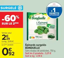 Cora x Carrefour Épinards surgelés bonduelle offre