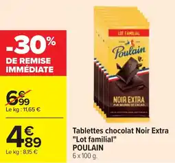 Cora x Carrefour Tablettes chocolat noir extra lot familial poulain offre