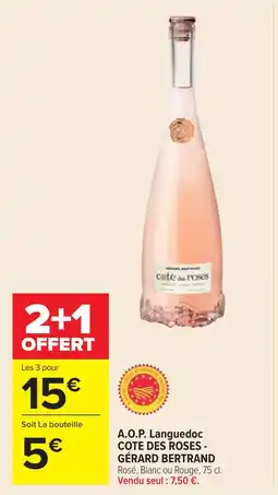 Cora x Carrefour A.o.p. languedoc cote des roses gérard bertrand offre