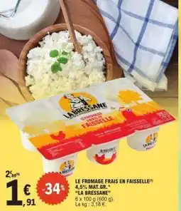 E.Leclerc LE FROMAGE FRAIS EN FAISSELLE offre