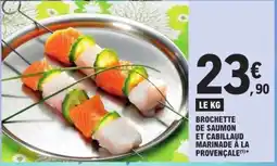 E.Leclerc Brochette De Saumon Et Cabillaud offre