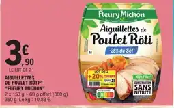 E.Leclerc Aiguillettes De Poulet Roti Fleury Michon offre
