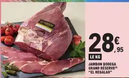E.Leclerc JAMBON BODEGA GRAND RÉSERVE EL REGALAO offre