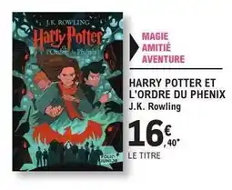 E.Leclerc HARRY POTTER ET L'ORDRE DU PHENIX offre