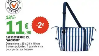 E.Leclerc SAC ISOTHERME 15L WOODSUN offre