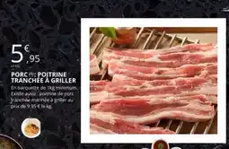 E.Leclerc PORC (1): POITRINE TRANCHÉE À GRILLER offre