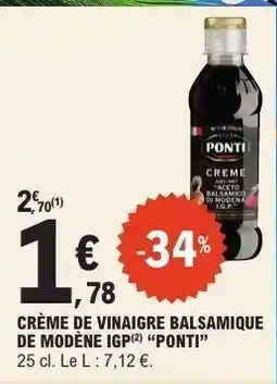E.Leclerc CRÈME DE VINAIGRE BALSAMIQUE DE MODÈNE IGP PONTI offre