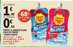 E.Leclerc FREEZE & SQUEEZE SLUSH COLA OU FRAISE CHUPA CHUPS offre