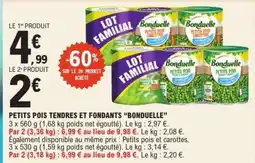 E.Leclerc PETITS POIS TENDRES ET FONDANTS “BONDUELLE” offre