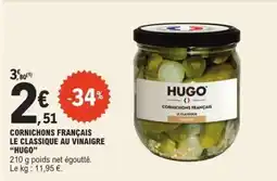 E.Leclerc CORNICHONS FRANÇAIS LE CLASSIQUE AU VINAIGRE “HUGO” offre