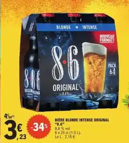 E.Leclerc BIÈRE BLONDE INTENSE ORIGINAL “8.6” offre