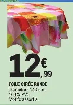 E.Leclerc TOILE CIRÉE RONDE offre