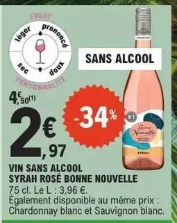 E.Leclerc VIN SANS ALCOOL SYRAH ROSÉ BONNE NOUVELLE offre