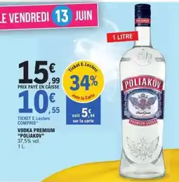 E.Leclerc Vodka Premium Poliakov offre