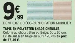 E.Leclerc TAPIS EN POLYESTER SHADE CHENILLE offre