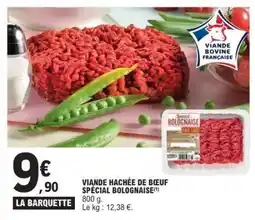E.Leclerc VIANDE HACHÉE DE BŒUF SPÉCIAL BOLOGNAISE offre