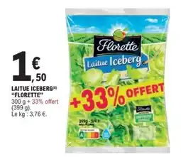 E.Leclerc LAITUE ICEBERG “FLORETTE” offre