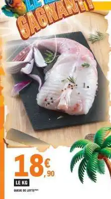 E.Leclerc QUEUE DE LOTTE offre