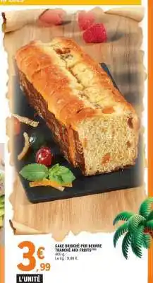 E.Leclerc CAKE BRIOCHÉ PUR BEURRE TRANCHÉ AUX FRUITS offre