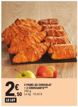 E.Leclerc 2 PAINS AU CHOCOLAT + 2 CROISSANTS offre