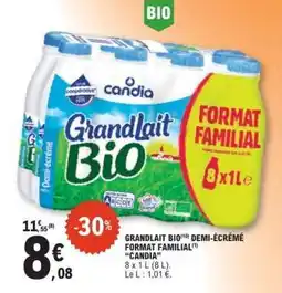 E.Leclerc GRANDLAIT BIO DEMI-ÉCRÉMÉ FORMAT FAMILIAL “CANDIA” offre