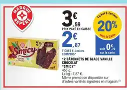 E.Leclerc 12 BÂTONNETS DE GLACE VANILLE CHOCOLAT “SMICY” offre