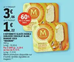 E.Leclerc 4 BÂTONNETS GLACÉS DOUBLE SUNLOVER CHOCOLAT BLANC MANGUE COCO “MAGNUM” offre