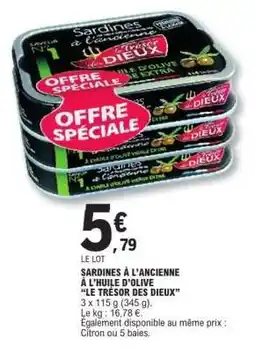 E.Leclerc SARDINES À L'ANCIENNE À L'HUILE D’OLIVE “LE TRESOR DES DIEUX” offre