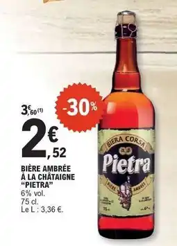 E.Leclerc Bière Ambrée à la Châtaigne “Pietra” offre