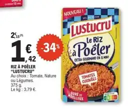 E.Leclerc RIZ À POÊLER “LUSTUCRU” offre