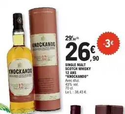 E.Leclerc KNOCKANDO SINGLE MALT SCOTCH WHISKY 12 ANS offre