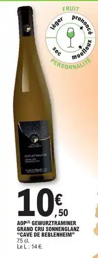 E.Leclerc AOP GEWURZTRAMINER GRAND CRU SONNENGLANZ CAVE DE BEBLENHEIM offre