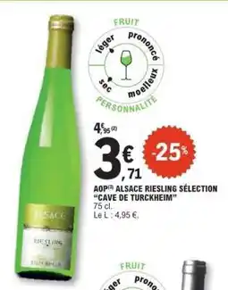 E.Leclerc ALSACE RIESLING SÉLECTION “CAVE DE TURCKHEIM” offre