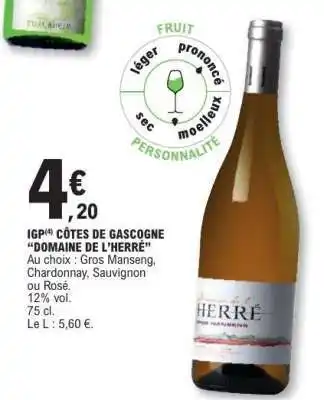 E.Leclerc IGP CÔTES DE GASCOGNE “DOMAINE DE L’HERRÉ” offre