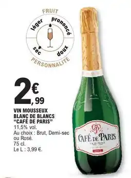 E.Leclerc VIN MOUSSEUX BLANC DE BLANCS “CAFE DE PARIS” offre