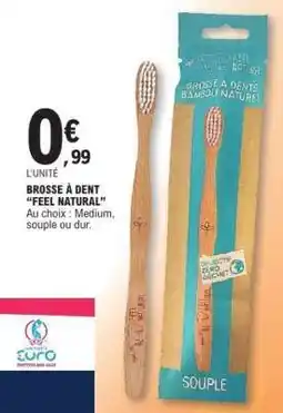 E.Leclerc BROSSE À DENT 'FEEL NATURAL' offre