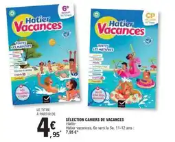 E.Leclerc Sélection Cahiers de Vacances Hatier offre
