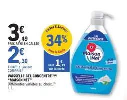 E.Leclerc VAISSELLE GEL CONCENTRÉ MAISON NET offre
