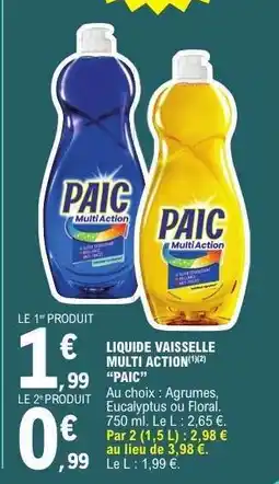 E.Leclerc LIQUIDE VAISSELLE MULTI ACTION “PAIC” offre