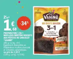 E.Leclerc PRÉPARATION 3 EN 1 MOELLEUX MUFFINS BISCUITS AUX PÉPITES DE CHOCOLAT VAHINÉ offre