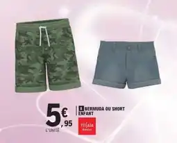 E.Leclerc Bermuda ou Short Enfant offre