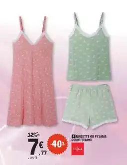 E.Leclerc Nuisette ou Pyjama Court Femme offre