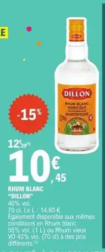 E.Leclerc Rhum Blanc Dillon offre