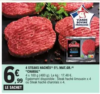 E.Leclerc 4 STEAKS HACHÉS 5% MAT. GR. 'CHARAL' offre