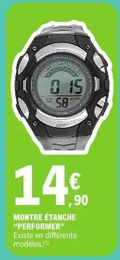 E.Leclerc MONTRE ÉTANCHE PERFORMER offre